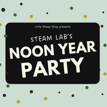 Load image into Gallery viewer, Noon Year Party Ticket
